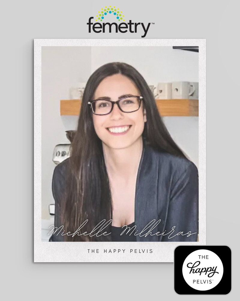 Femetry’s Interview with Michelle Milheiras of The Happy Pelvis